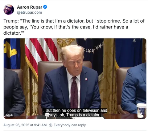 Trump: "The line is that I'm a dictator, but I stop crime. So a lot of people say, 'You know, if that's the case, I'd rather have a dictator.'"