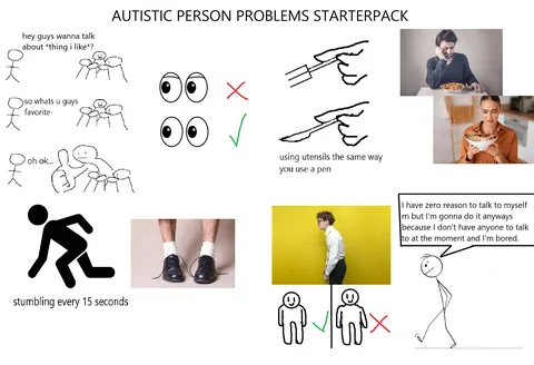 Autistic person problems starterpack