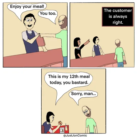 The customer is always right