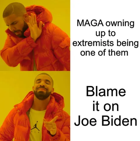 MAGA Logic:  Deny Responsibility, Blame Joe Biden