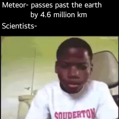 We've never been so close to death before