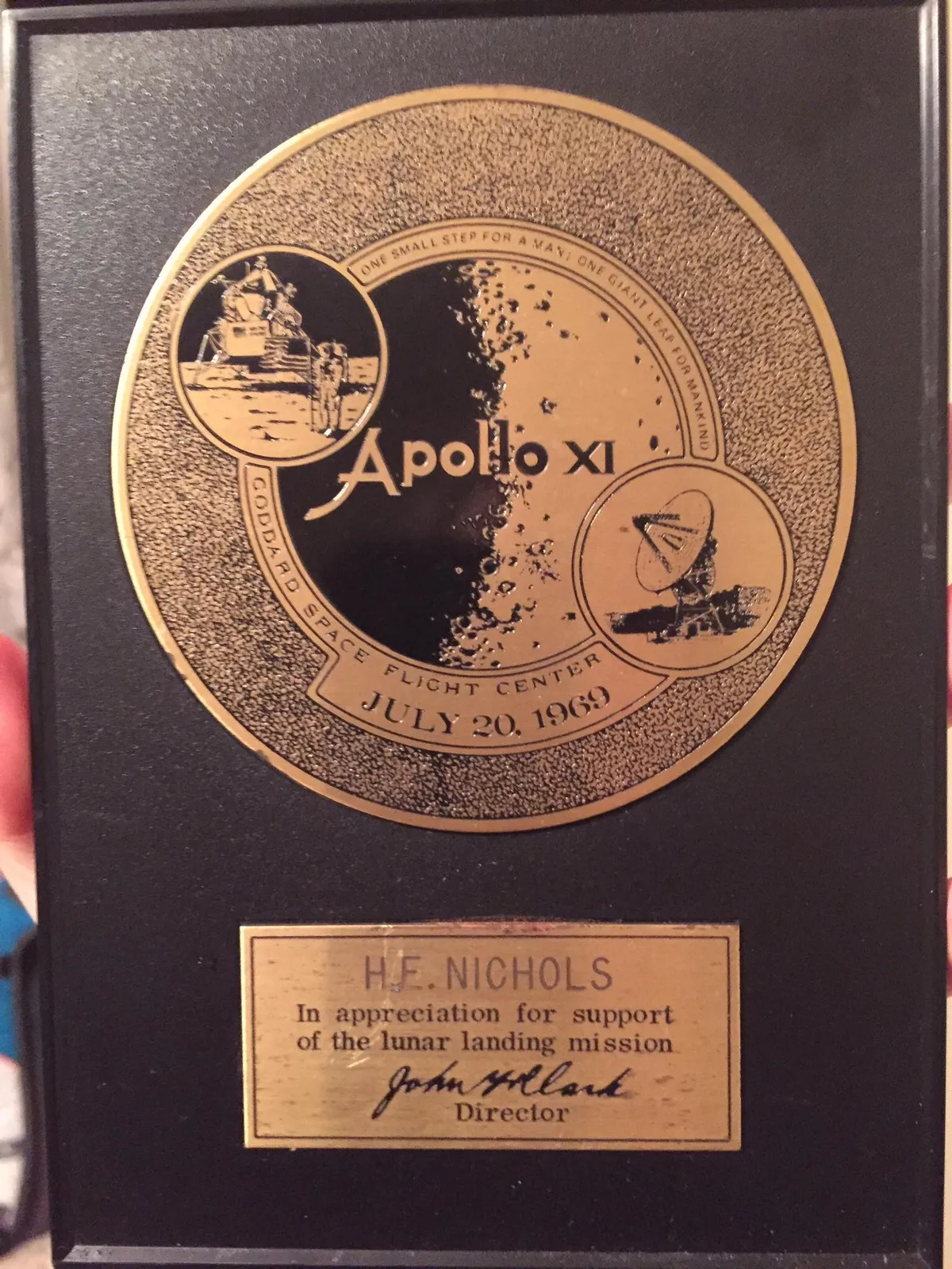 This plaque hangs in my office. NASA gave this to my Grandfather for his work on Apollo XI (among many missions that he was a part of).