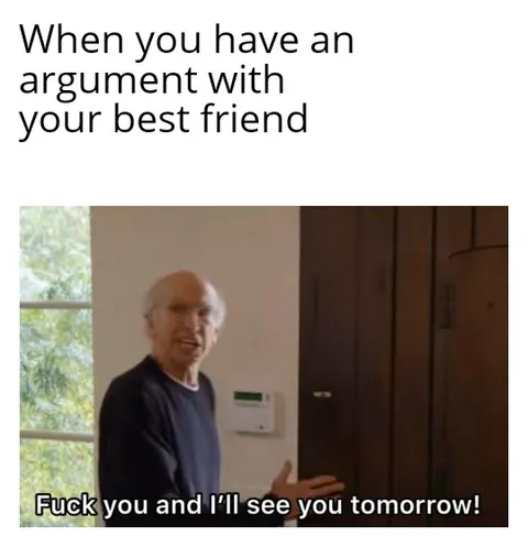 Friendship. Fight. Forgive. Forget.