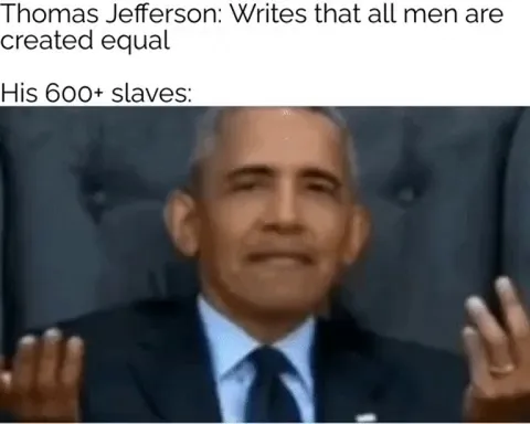 Making a meme about every US President Day 3: Thomas Jefferson