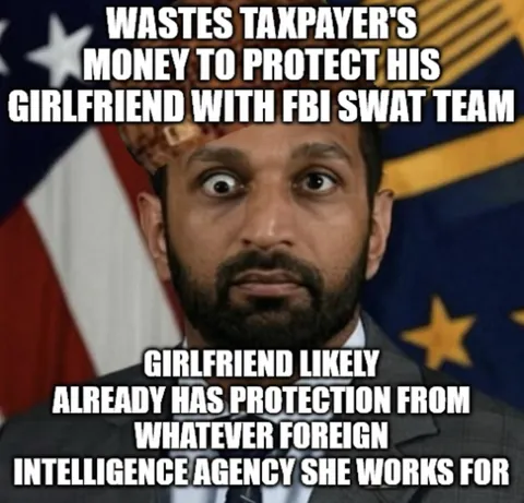 Kash Patel is using our tax dollars to impress his girlfriend