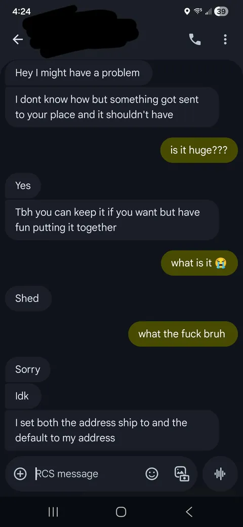 My friend accidentally sent me a shed
