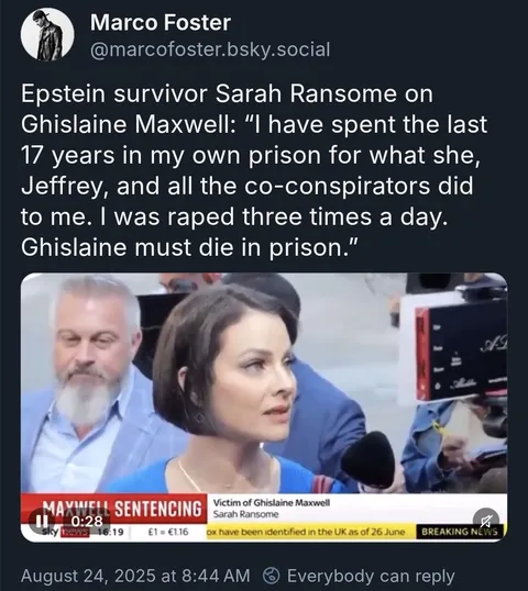Epstein survivor Sarah Ransome on Ghislaine Maxwell: “I have spent the last 17 years in my own prison for what she, Jeffrey, and all the co-conspirators did to me. I was raped three times a day. Ghislaine must die in prison.”