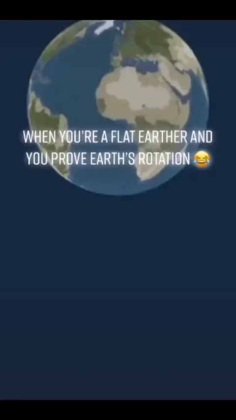 Man tries to prove using gyroscope that the Earth is flat. Finds out that it is actually round. 