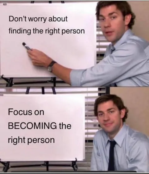 [Image] Focus on becoming the right person