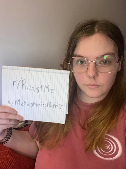 Roast me (24F) recently proposed to my fiancé and he said yes, so let’s see if anyone can ruin my self esteem 🤭