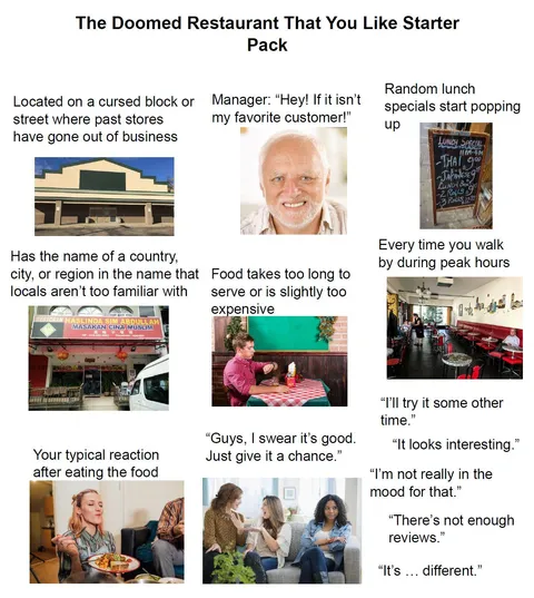 The Doomed Restaurant That You Like Starter Pack