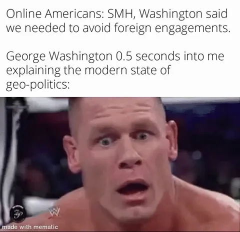 Maybe idealistic sentiments expressed by guys born hundreds of years ago aren't the best to base your geopolitical outlooks on