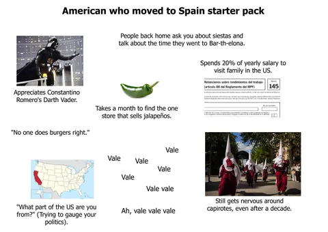 American who moved to Spain Starter Pack.