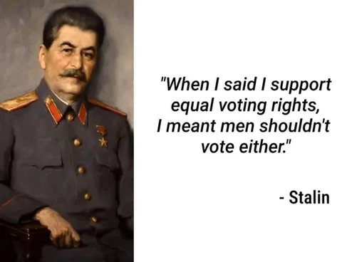 Stalin was a true supporter of equality